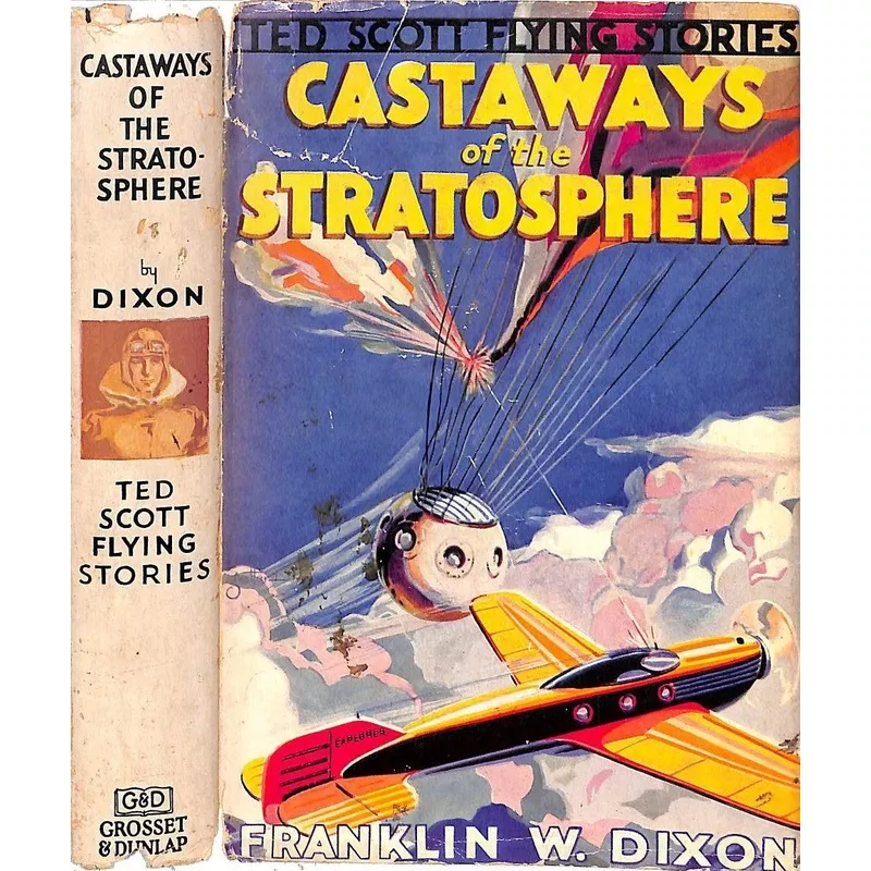 "Castaways Of The Stratosphere" 1935 DIXON, Franklin W.