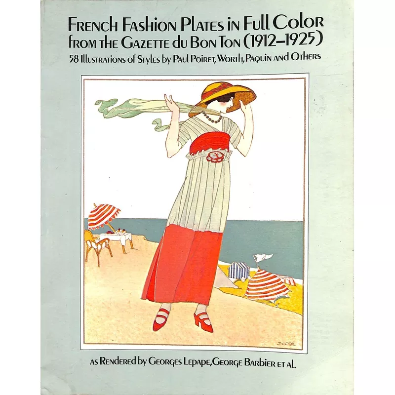 "French Fashion Plates In Full Color From The Gazette Du Bon Ton (1912-1925)" 1979 LEPAPE, Georges