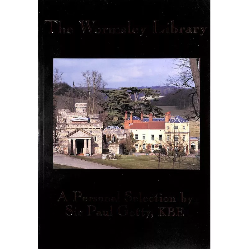 "The Wormsley Library: A Personal Selection By Sir Paul Getty, KBE" 1999 GETTY, Sir Paul, K.B.E. [a personal selection by]